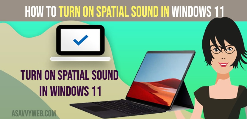 Turn on Spatial Sound In Windows 11