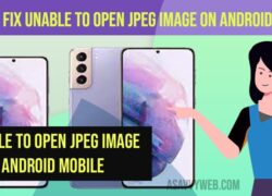 Fix Unable to Open JPEG image on Android Mobile