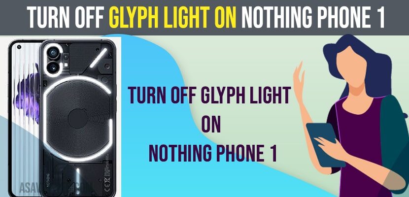 Turn OFF Glyph Light on Nothing Phone 1