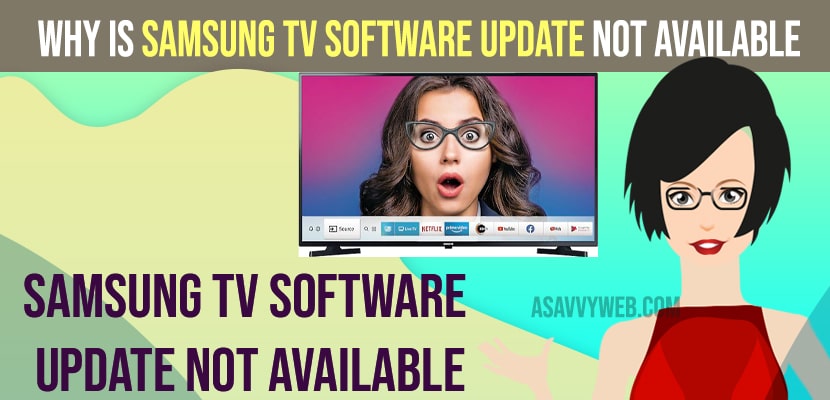 Why is Samsung TV Software Update Not Available