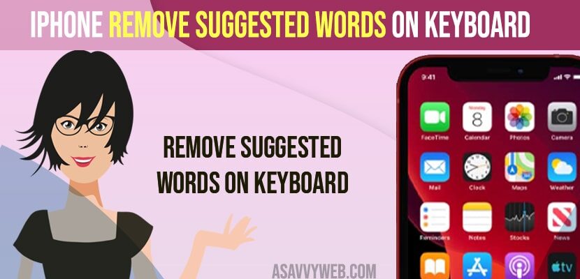 iPhone Remove Suggested Words on Keyboard