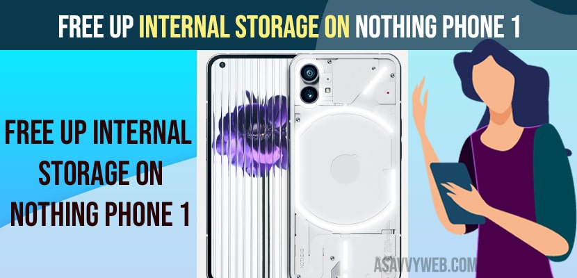 Free Up Internal Storage on Nothing Phone 1