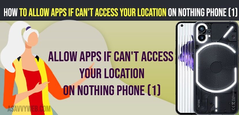 Allow Apps If Can't Access Your Location on Nothing Phone (1)