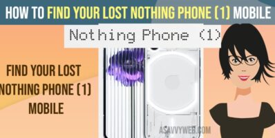 How to Find Your Lost Nothing Phone (1) Mobile