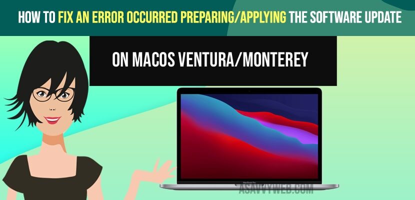 Fix An Error Occurred Preparing/Applying The Software Update on macOS Ventura/Monterey