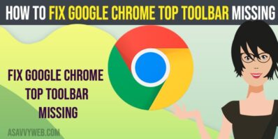 How to Fix Google Chrome Top Toolbar Missing