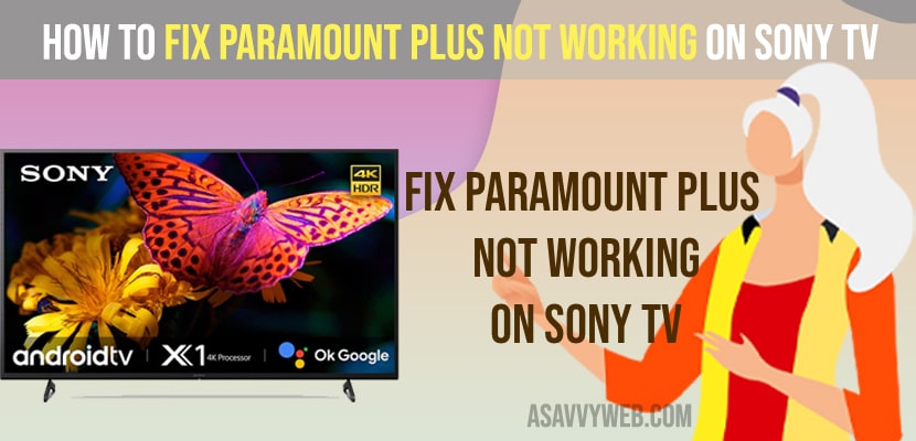 How to Fix Paramount plus not working on Sony tv
