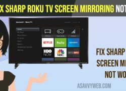 Fix Sharp Roku TV Screen Mirroring Not Working