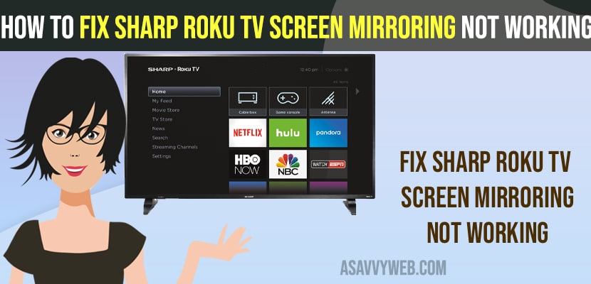 Fix Sharp Roku TV Screen Mirroring Not Working