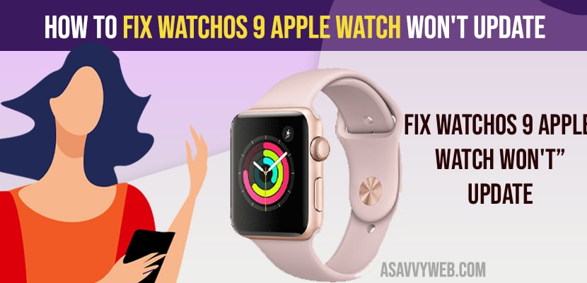 Fix WatchOS 9 Apple Watch Won't Update