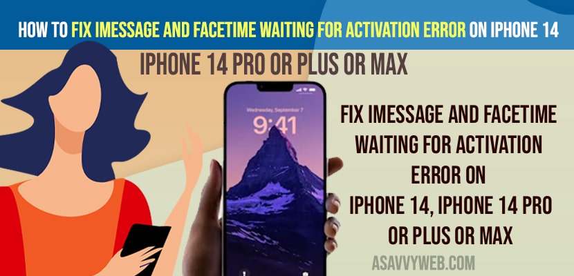 Fix iMessage and FaceTime Waiting for Activation error on iPhone 14, iPhone 14 Pro or Plus or Max