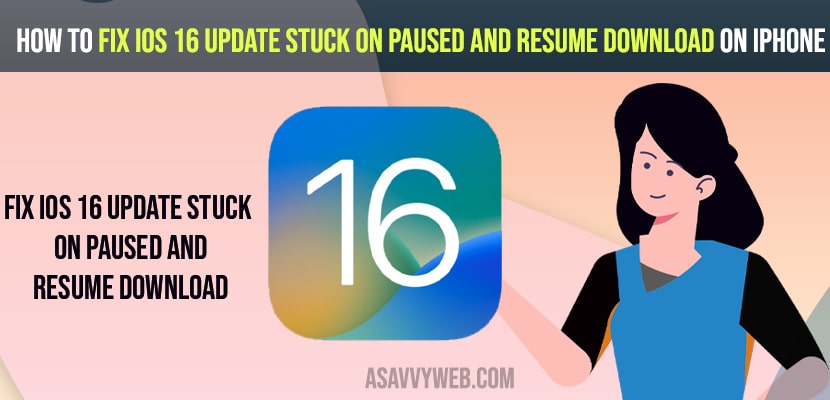 Fix iOS 16 Update Stuck on Paused and Resume Download on iPhone