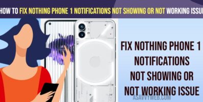 Fix Nothing Phone 1 Notifications Not Showing or Not Working Issue
