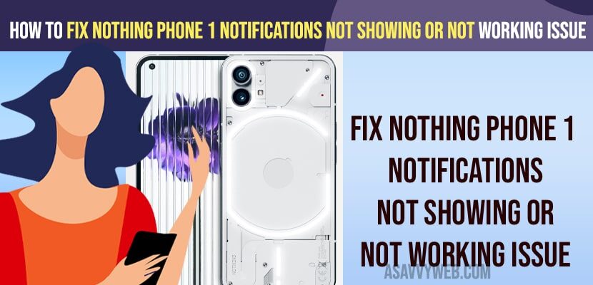 Fix Nothing Phone 1 Notifications Not Showing or Not Working Issue