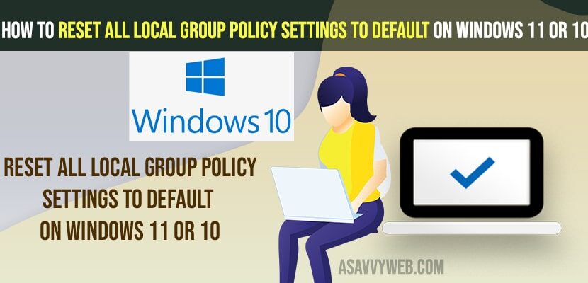 Reset All Local Group Policy Settings to Default on Windows 11 or 10