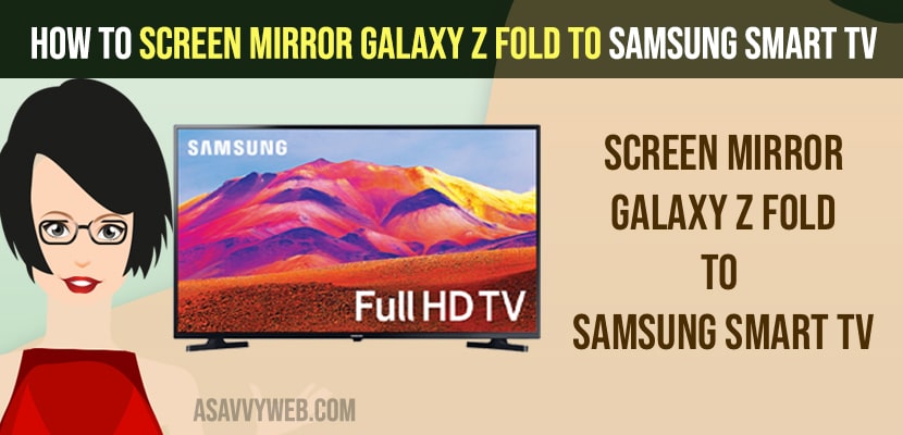How to Screen Mirror Galaxy Z Fold to Samsung Smart TV
