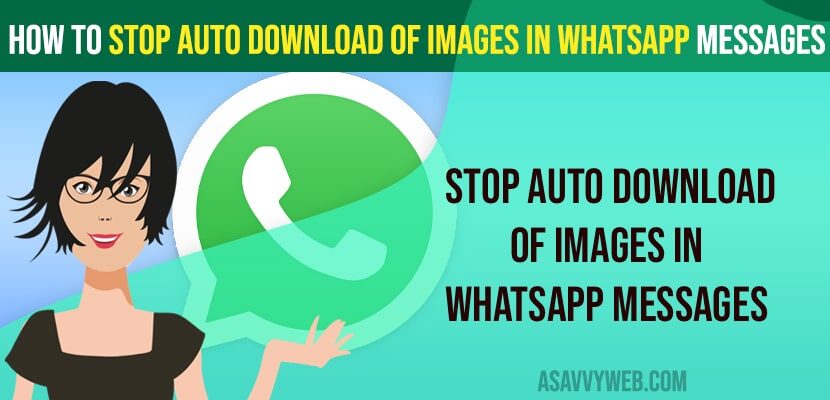 Stop auto download of images in whatsapp messages