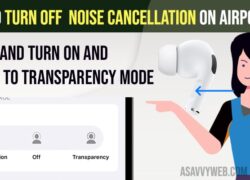 Turn OFF Noise Cancellation on Airpods Pro and Turn on and Switch to Transparency Mode
