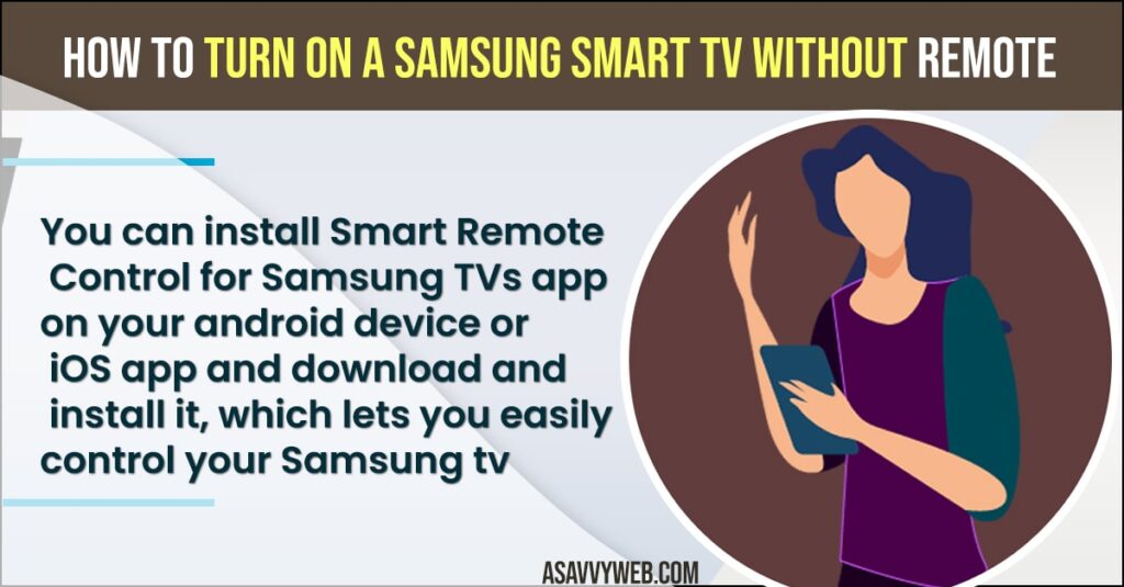 Turn on a Samsung Smart tv Without Remote