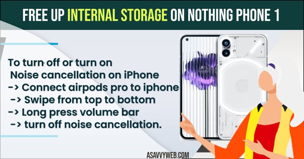 how to. free up internal storage space on nothing phone 1 and delete junk files.