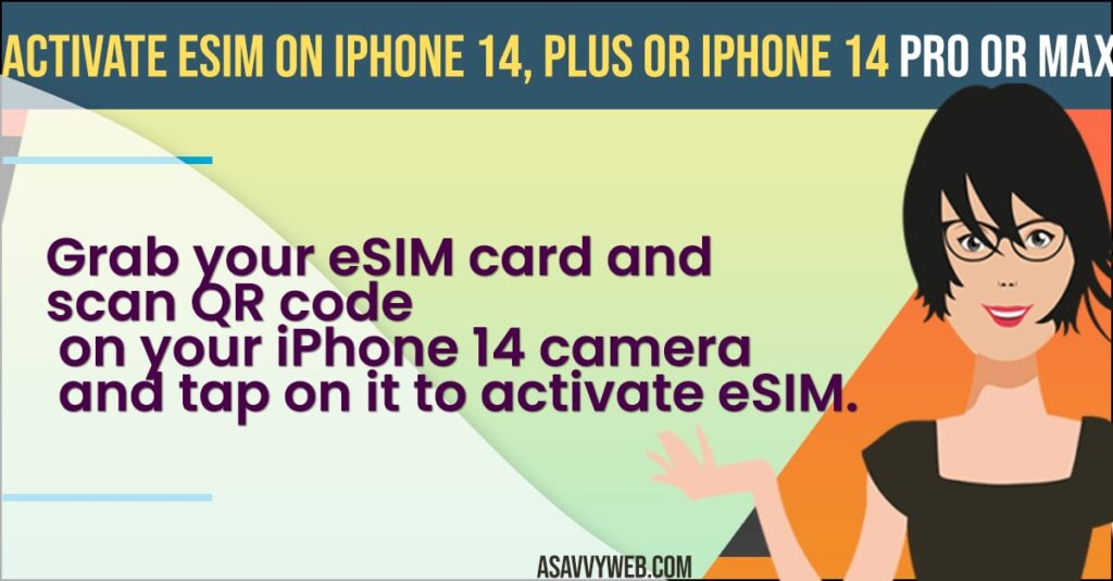How to Activate eSim on iPhone 14, Plus or iPhone 14 Pro or Max
