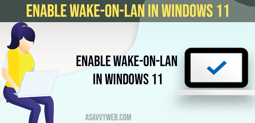 Enable Wake-On-LAN in Windows 11