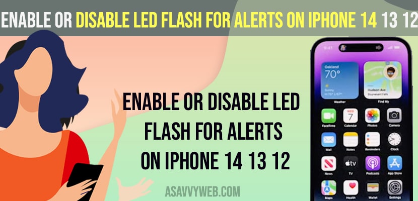 Enable or Disable LED Flash For Alerts on iPhone 14 13 12