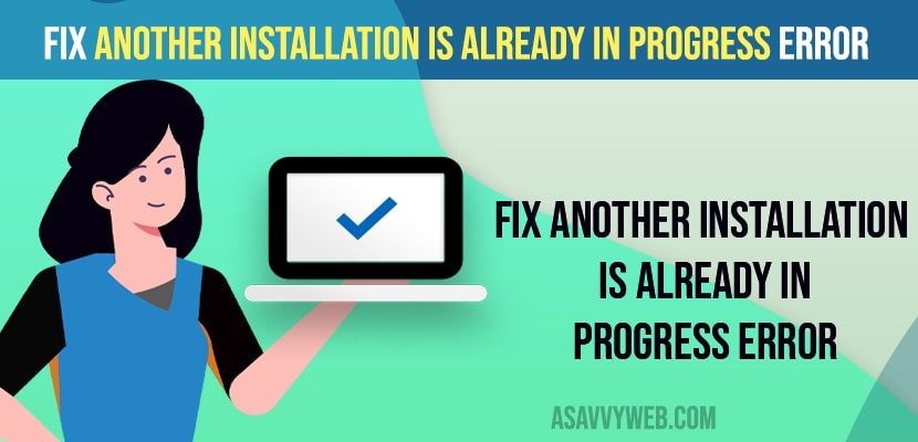 Fix Another Installation Is Already in Progress Error