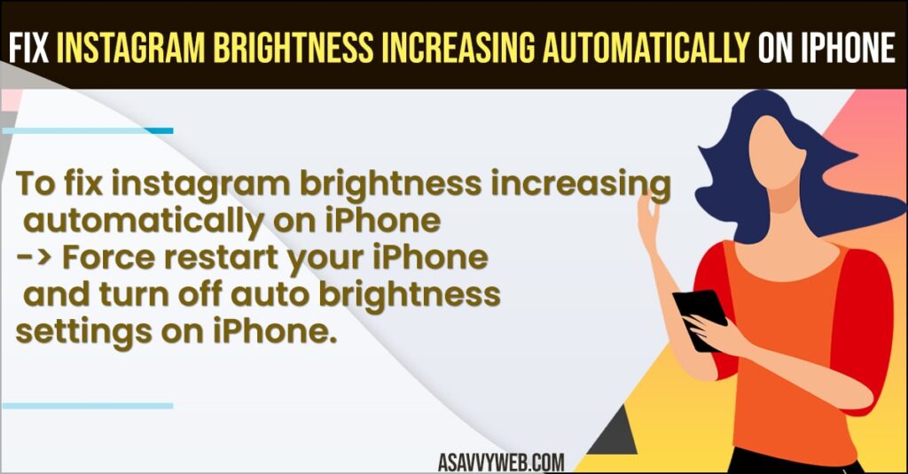 Fix Instagram Brightness Increasing Automatically on iPhone