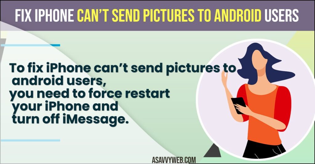Fix iPhone Can't Send Pictures to Android users