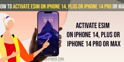 How to Activate eSim on iPhone 14, Plus or iPhone 14 Pro or Max