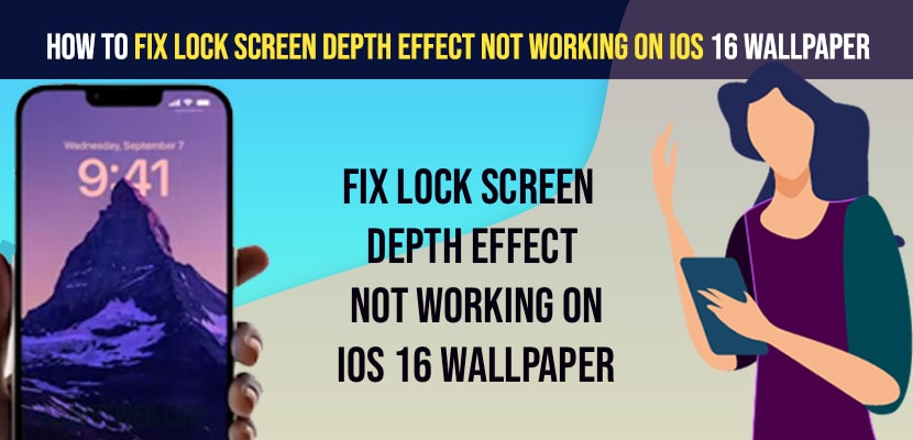 How to Fix Lock Screen Depth Effect Not Working on iOS 16 Wallpaper