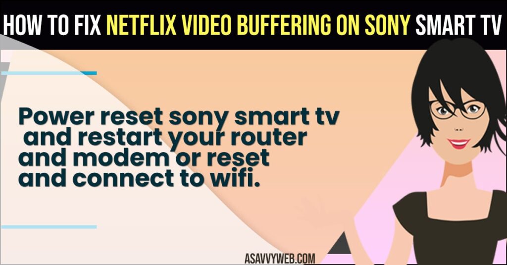 Fix Netflix Video Buffering on Sony Smart tv