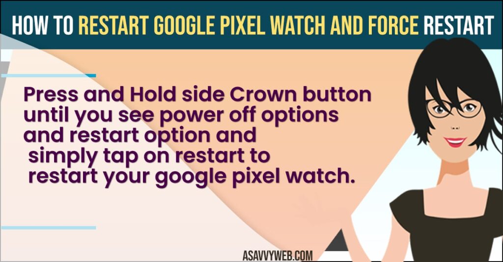 Restart Google Pixel Watch and Force Restart