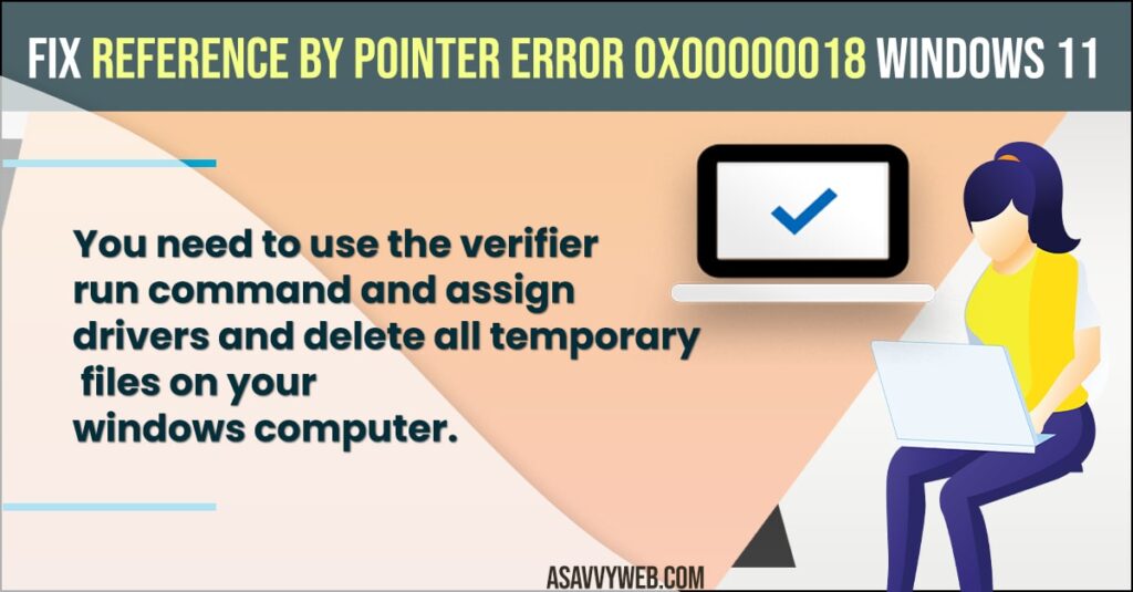 Fix Reference By Pointer Error 0x00000018 windows 11