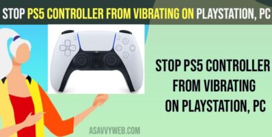 Stop PS5 Controller from Vibrating on PlayStation, PC
