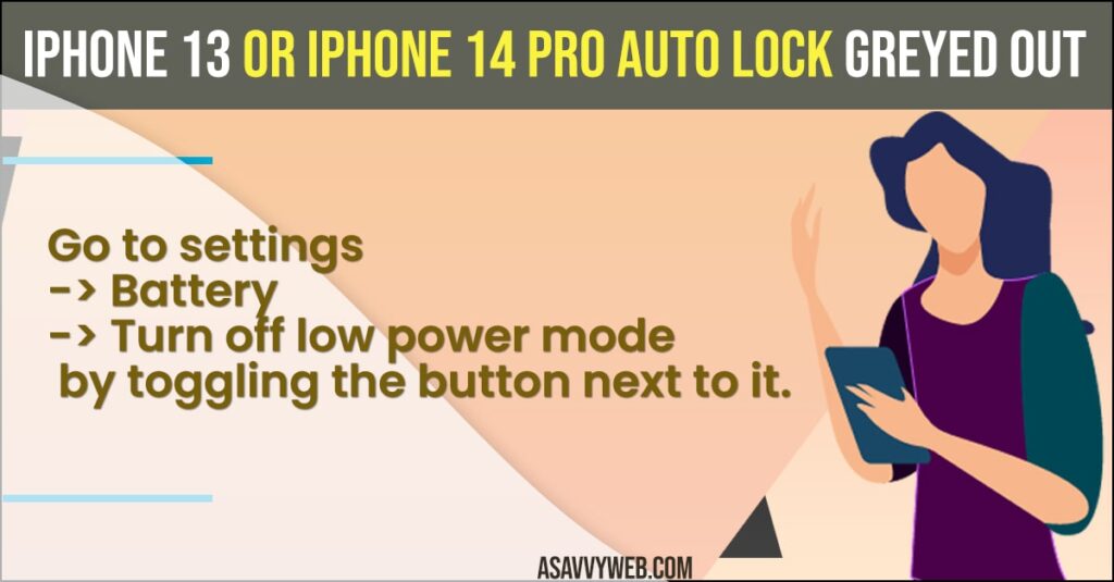 iPhone 13 or iPhone 14 Pro Auto Lock Greyed Out