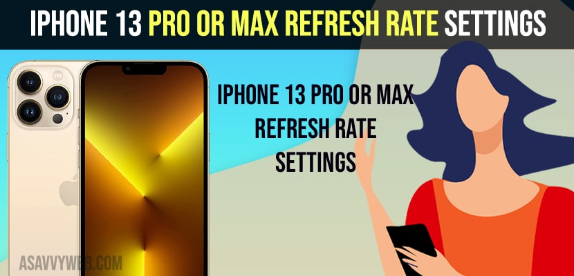 iPhone 13 Pro or Max Refresh Rate Settings