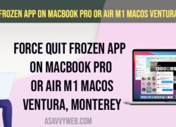 Force Quit Frozen App on Macbook Pro or Air M1 MacOS Ventura, Monterey