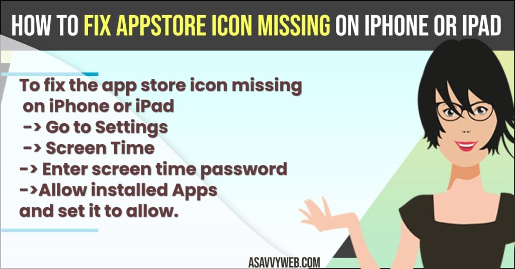  Fix AppStore iCon missing on iPhone or iPad