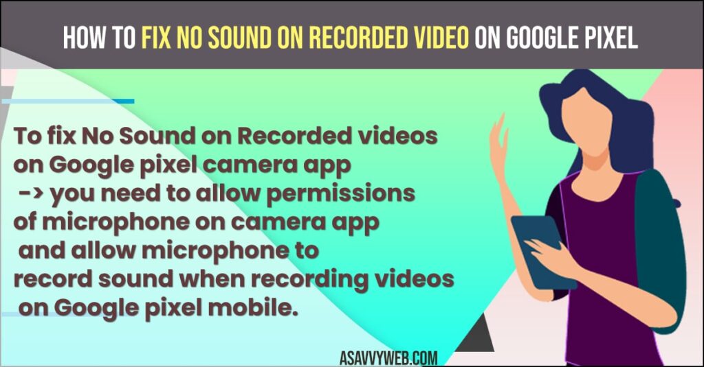 How to Fix No Sound on Recorded Video on Google Pixel
