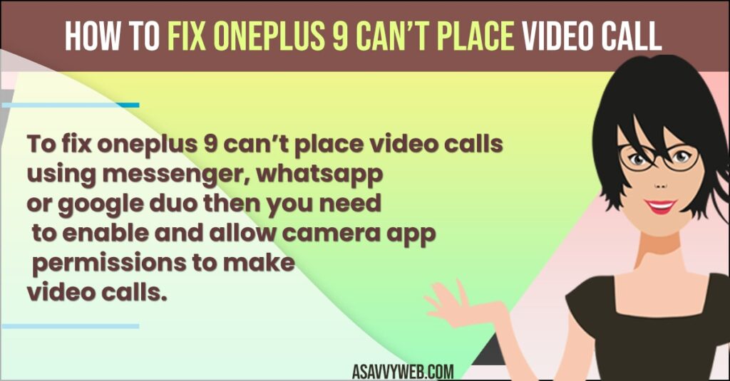 How to Fix Oneplus 9 Can't Place Video Call