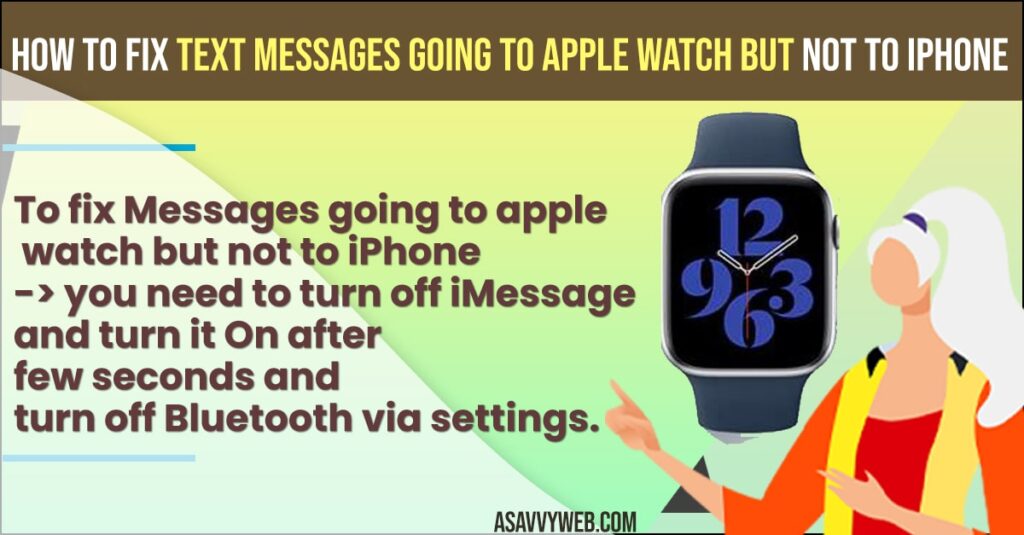 How to Fix Text Messages Going To Apple Watch But Not To iPhone