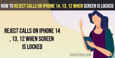Reject Calls on iPhone 14, 13, 12 When Screen is locked