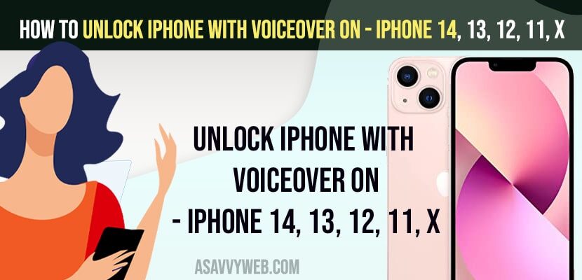 How to unlock iPhone with voiceover ON - iPhone 14, 13, 12, 11, x
