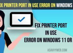Fix Printer Port in Use Error on Windows 11 or 10