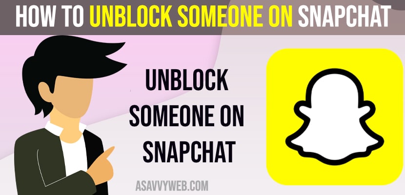 How to Unblock Someone on Snapchat