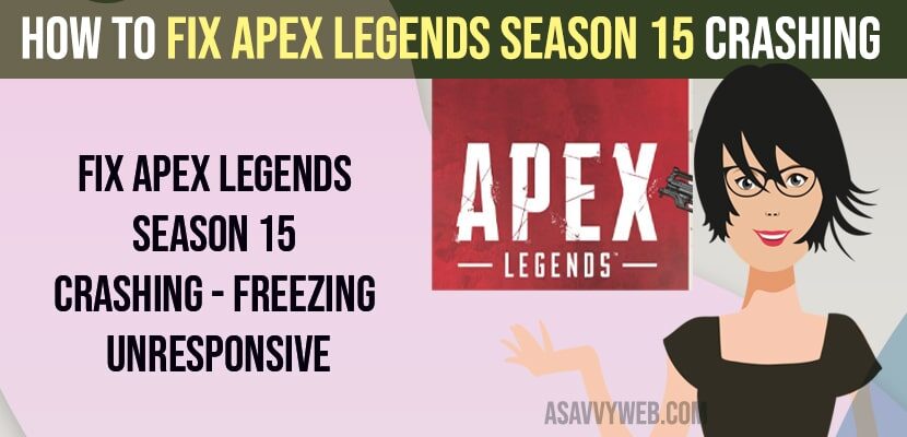 How to Fix Apex Legends Season 15 Crashing