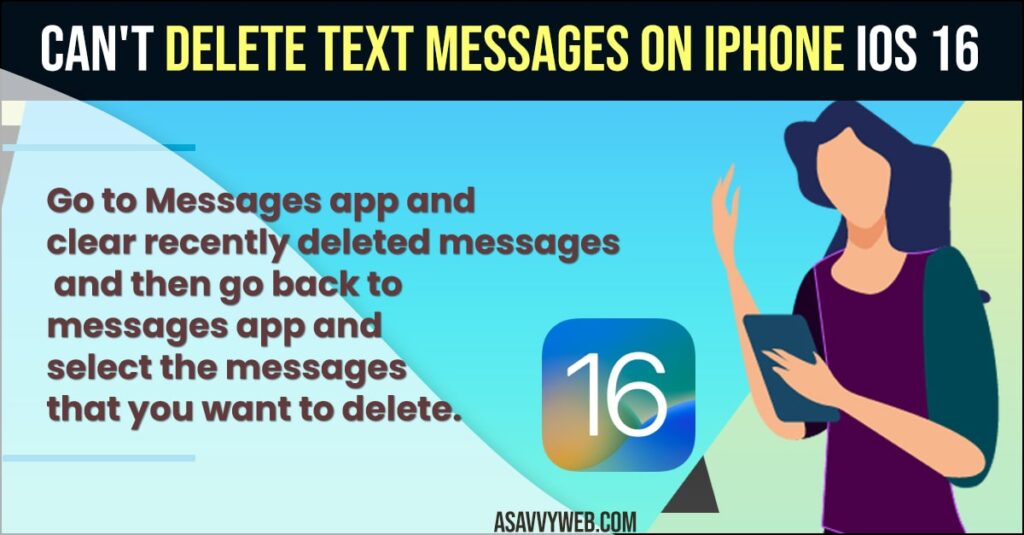 Can't Delete Text Messages on iPhone ios 16