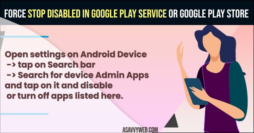 Force Stop Disabled in Google Play Service or Google Play Store